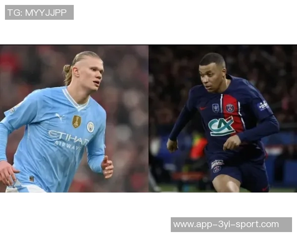 哈兰德与姆巴佩欧冠前50场表现对比进球助攻数据一览