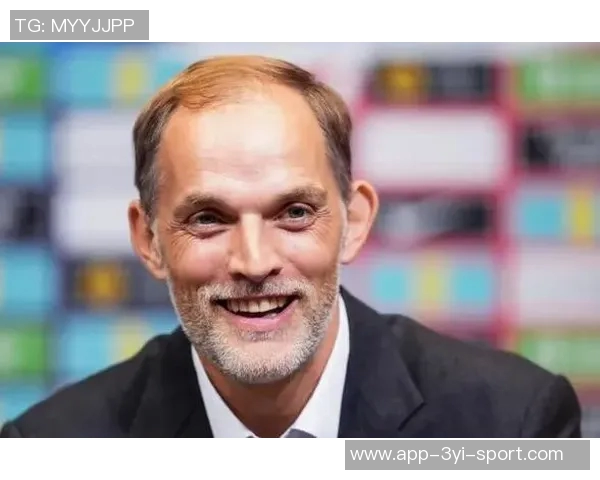 图赫尔谈抽签仪式不满但理解其重要性强调足球之外的意义